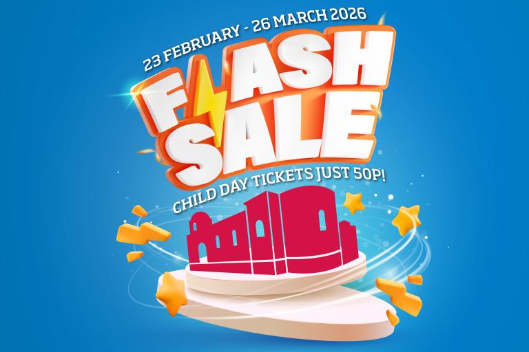 Text says "23 February to 26 March 2026. Flash Sale. Child Day Tickets Just 50p."  It has a blue background with a lightning bolt for the L in Flash, with a graphic of Colchester Castle underneath the text.