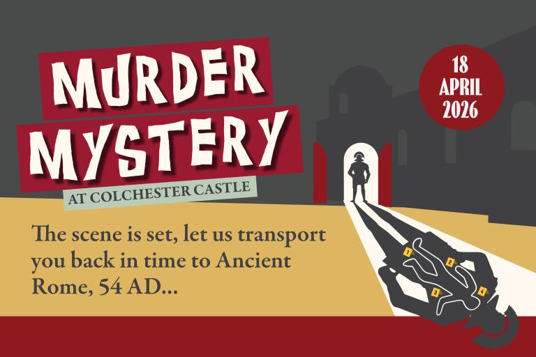 A banner advertising the Murder Mystery event at Colchester Castle