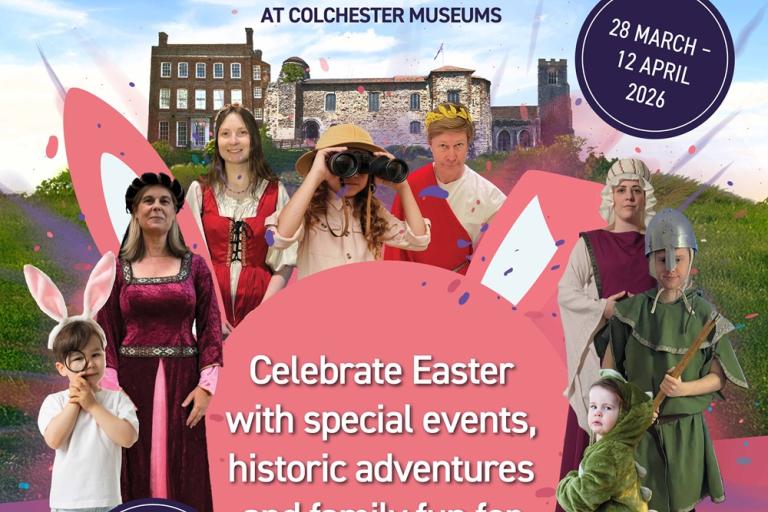 Promotional Easter graphic featuring people in historical costumes and bunny ears in front of Colchester Castle, with text advertising Easter events at Colchester Museums from 28 March to 12 April 2026.
