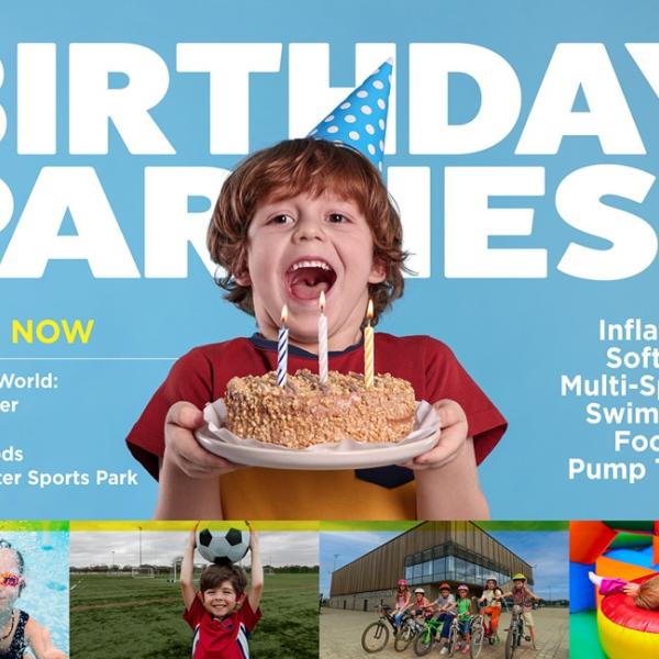 Promotional graphic advertising children’s birthday parties, showing a child holding a cake with candles and text reading ‘Birthday Parties – Book Now’, alongside activity options and venue locations.