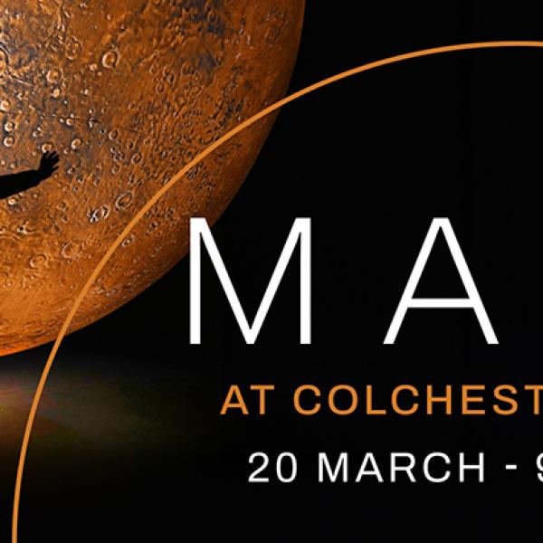Mars comes to Colchester Castle – experience the Red Planet like never before!